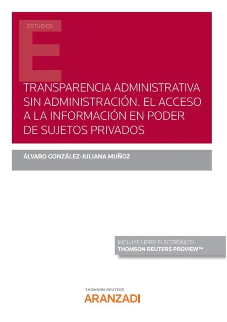 Transparencia Administrativa sin Administración. El Acceso a la Información en P