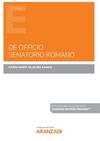 DE OFFICIO SENATORIO ROMANO (PAPEL + E-BOOK)