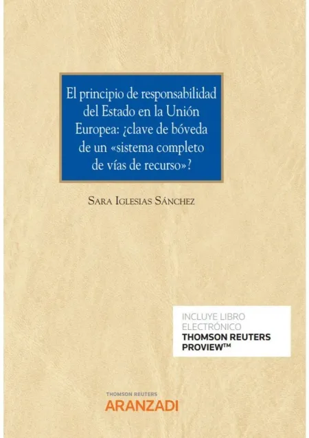 El Principio de Responsabilidad del Estado en la Unión Europea: ¿Clave de Bóveda