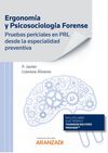 ERGONOMÍA Y PSICOSOCIOLOGÍA FORENSE. PRUEBAS PERICIALES EN PRL DESDE LA ESPECIAL