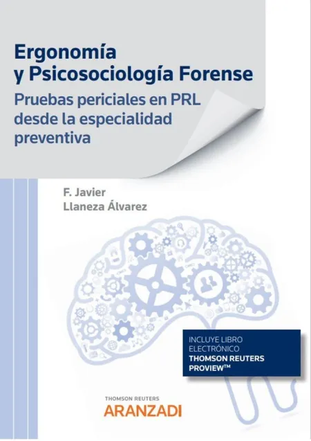 Ergonomía y Psicosociología Forense. Pruebas Periciales en Prl Desde la Especial