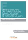 DECONSTRUYENDO LAS TRANSFERENCIAS INTERNACIONALES DE DATOS PERSONALES (PAPEL + E