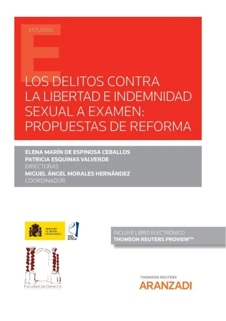 Los Delitos Contra la Libertad e Indemnidad Sexual a Examen