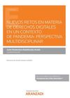 NUEVOS RETOS EN MATERIA DE DERECHOS DIGITALES EN UN CONTEXTO DE PANDEMIA: PERSPECTIVA MULTIDISCIPLINAR