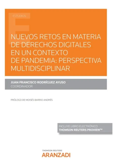 Nuevos Retos en Materia de Derechos Digitales en un Contexto de Pandemia: Perspectiva Multidisciplinar
