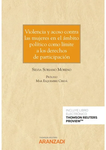 Violencia y Acoso Contra las Mujeres en el Ámbito Político Como Límite a los Der
