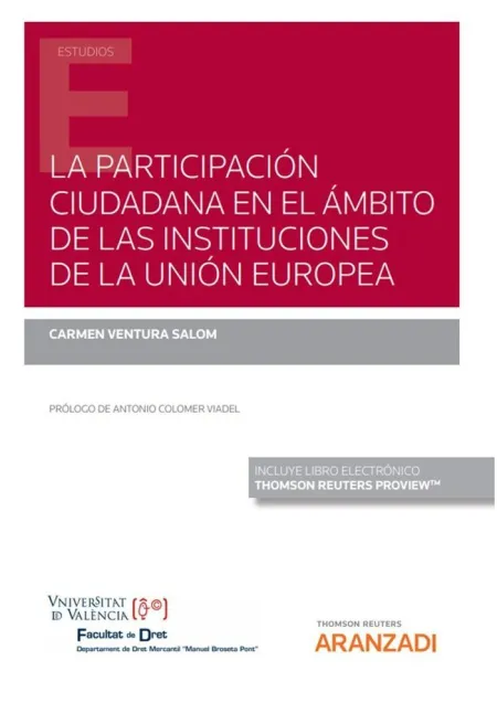 La Participación Ciudadana en el Ámbito de las Instituciones de la Unión Europea