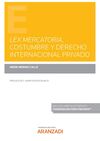 LEX MERCATORIA COSTUMBRE Y DERECHO INTERNACIONAL PRIVADO