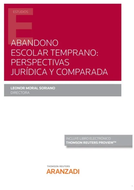 Abandono Escolar Temprano: Perspectivas Jurídica y Comparada