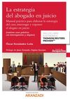 LA ESTRATEGIA DEL ABOGADO EN JUICIO (PAPEL + E-BOOK)
