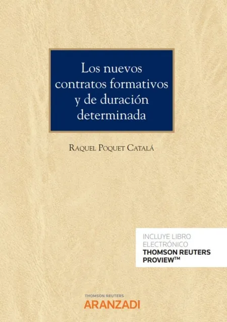 Los Nuevos Contratos Formativos y de Duración Determinada (Papel + E-Book)