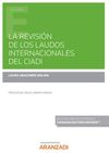LA REVISIÓN DE LOS LAUDOS INTERNACIONALES DEL CIADI (PAPEL + E-BOOK)
