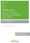 LA REVISIÓN DE LOS LAUDOS INTERNACIONALES DEL CIADI (PAPEL + E-BOOK)