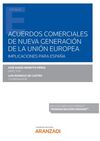 ACUERDOS COMERCIALES DE NUEVA GENERACIÓN DE LA UNIÓN EUROPEA. IMPLICACIONES PARA ESPAÑA