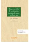LA PROTECCIÓN DE LOS DERECHOS MORALES DE AUTOR EN INTERNET (PAPEL + E-BOOK)