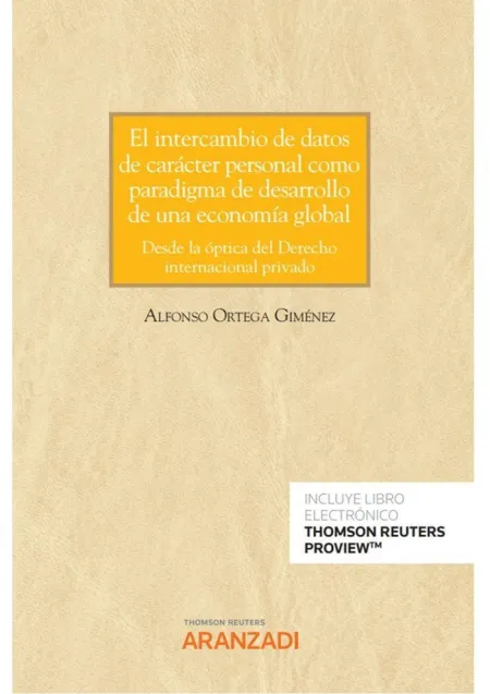 El Intercambio de Datos de Carácter Personal Como Paradigma de Desarrollo de una Economía Global