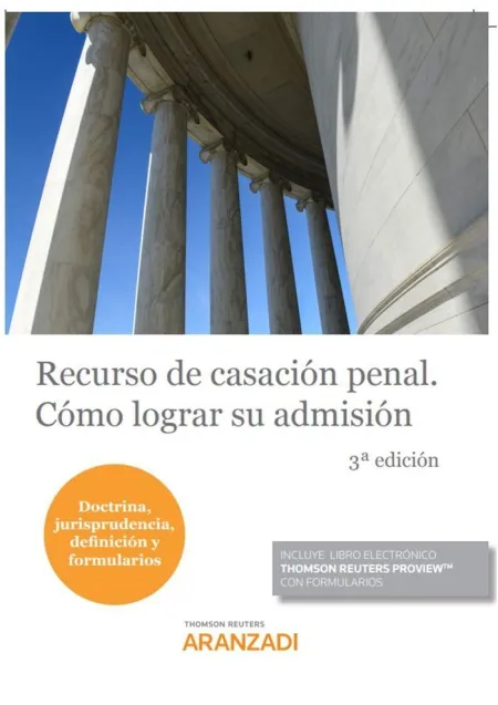 Recurso de Casación Penal. Cómo Lograr Su Admisión (Dúo)