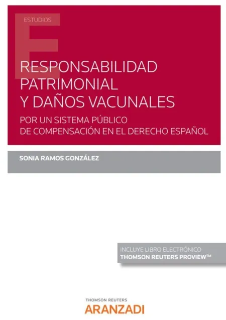 Responsabilidad Patrimonial y Daños Vacunales. Por un Sistema Público de Compens