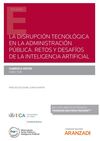 LA DISRUPCIÓN TECNOLÓGICA EN LA ADMINISTRACIÓN PÚBLICA. RETOS Y DESAFÍOS DE LA I