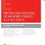 PROTECCIÓN INTEGRAL DE MENORES FRENTE A LA VIOLENCIA