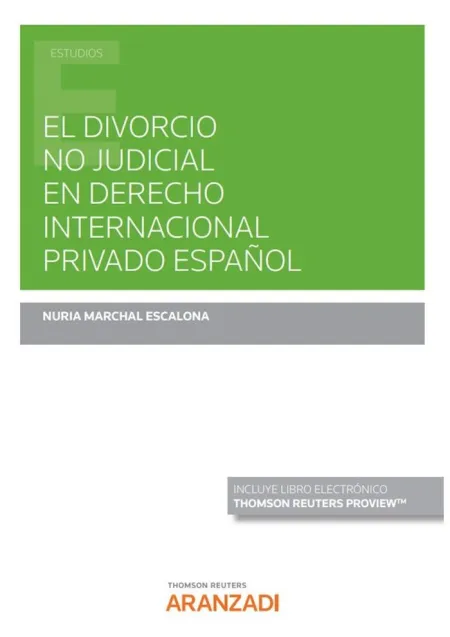 El Divorcio no Judicial en Derecho Internacional Privado Español (Papel + E-Book