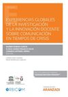 EXPERIENCIAS GLOBALES DE LA INVESTIGACIÓN Y LA INNOVACIÓN DOCENTE SOBRE COMUNICACION EN TIEMPOS DE CRISIS