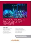 SITUACIÓN, TENDENCIAS Y RETOS DEL SISTEMA FINANCIERO (PAPEL + E-BOOK)