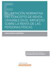 DELIMITACIÓN NORMATIVA DEL CONCEPTO DE RENTA GRAVABLE EN EL IMPUESTO SOBRE LA RE