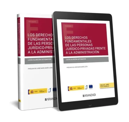 Los Derechos Fundamentales de las Personas Jurídico-Privadas Frente a la Adminis