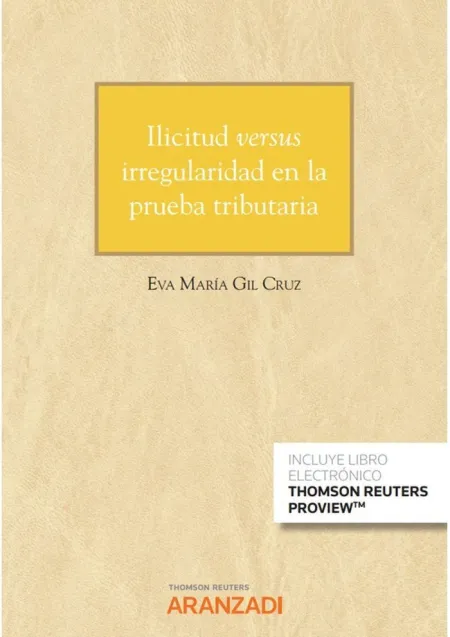 Ilicitud Versus Irregularidad en la Prueba Tributaria (Papel + E-Book)