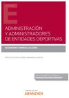 ADMINISTRACIÓN Y ADMINISTRADORES DE ENTIDADES DESPORTIVAS