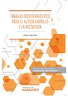 TRABAJO SOCIOTERAPEUTICO PARA EL AUTODESARROLLO Y LA AUTOAYUDA
