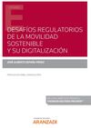DESAFÍOS REGULATORIOS DE LA MOVILIDAD SOSTENIBLE Y SU DIGITALIZACIÓN (PAPEL + E-
