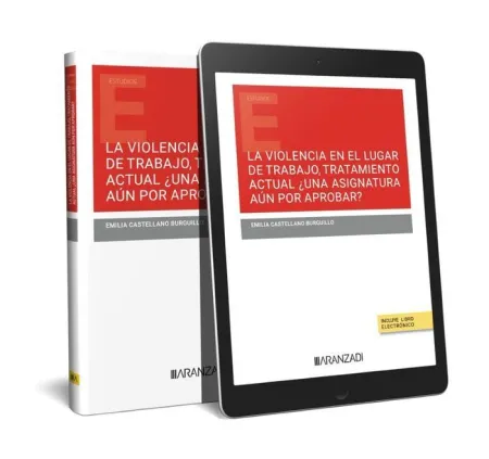 La Violencia en el Lugar de Trabajo, Tratamiento Actual ¿Una Asignatura Aún por