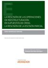 LA RESCISIÓN DE LAS OPERACIONES DE REESTRUCTURACIÓN EN SUPUESTOS DE CRISIS: LA R