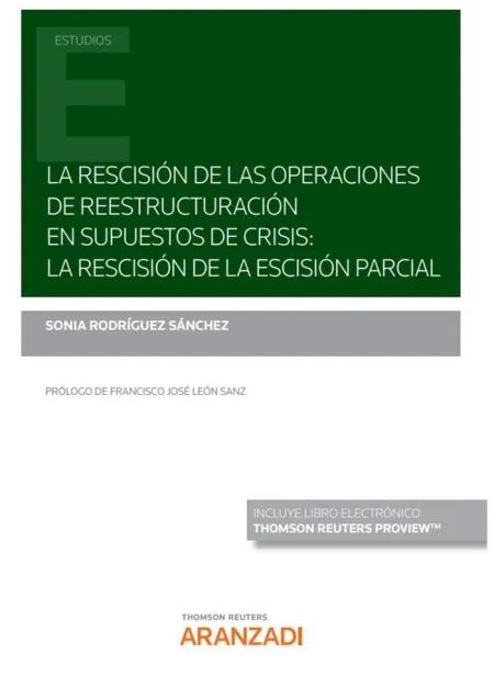 La Rescisión de las Operaciones de Reestructuración en Supuestos de Crisis: la R
