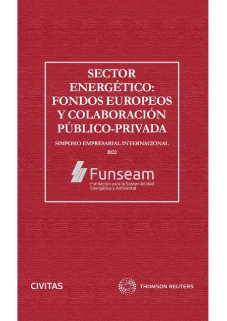 Sector Energetico: Fondos Europeos y Colaboracion Publico Privada