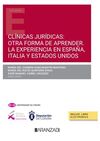CLÍNICAS JURÍDICAS: OTRA FORMA DE APRENDER. LA EXPERIENCIA EN ESPAÑA, ITALIA Y E