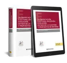 La Financiación Electoral en España: Evolución, Estado de la Cuestión y Propuesta de Reforma