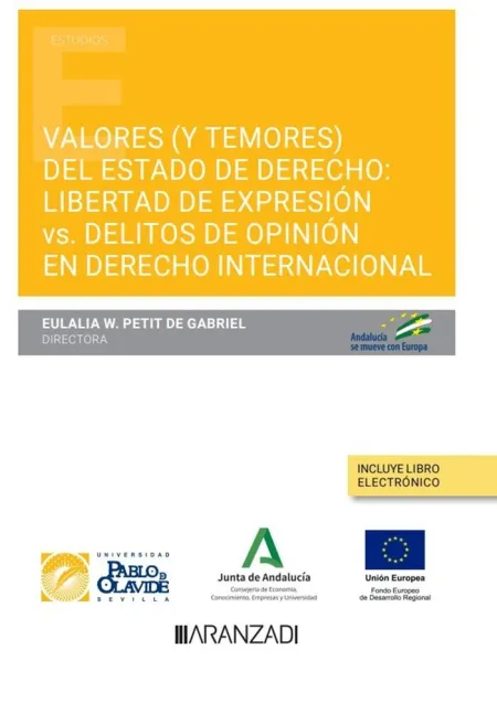 Valores (Y Temores) del Estado de Derecho: Libertad de Expresión Vs. Delitos de
