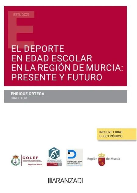 El Deporte en Edad Escolar en la Región de Murcia: Presente y Futuro (Papel + E-