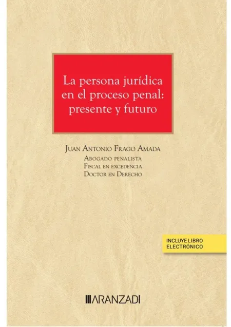 La Persona Jurídica en el Proceso Penal: Presente y Futuro (Papel + E-Book)
