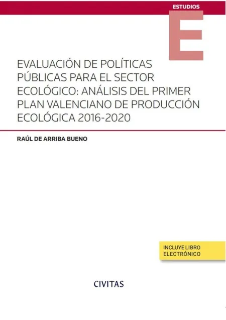 Evaluacion de Politicas Publicas para el Sector Ecologico Analisis del
