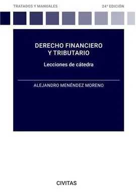 Derecho Financiero y Tributario. Lecciones de Cátedra