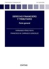 DERECHO FINANCIERO Y TRIBUTARIO. PARTE GENERAL (2023)