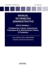 MANUAL DE DERECHO ADMINISTRATIVO. PARTE GENERAL I