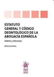 Estatuto General y Código Deontológico de la Abogacía Española