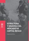 ESTRUCTURA Y DINÁMICA DEL MERCADO DE CAPITAL RIESGO