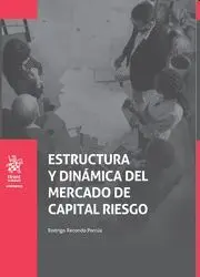 Estructura y Dinámica del Mercado de Capital Riesgo