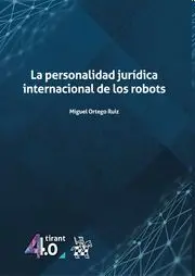 La Personalidad Jurídica Internacional de los Robots